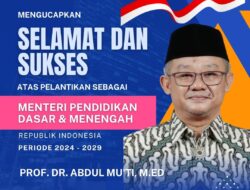 Prof. Dr. Abdul Mu’ti, M.Ed Dilantik Sebagai Menteri Pendidikan Dasar dan Menengah Republik Indonesia Periode 2024-2029