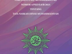 PP Muhammadiyah Terbitkan Edaran Pedoman Naskah Dinas Muhammadiyah